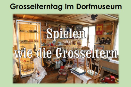 Grosselterntag im Dorfmuseum_v03.jpg